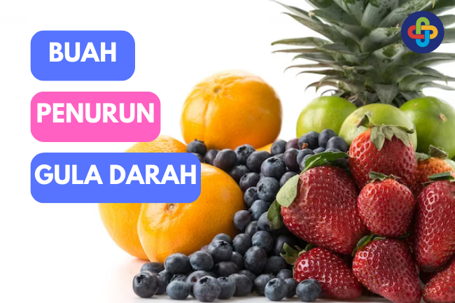 Menjaga Kesehatan dengan Buah-Buahan: Menurunkan Gula Darah dengan Alami